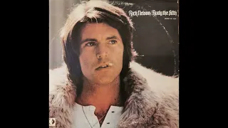 Rick Nelson & The Stone Canyon Band -  Love Minus Zero/No limits