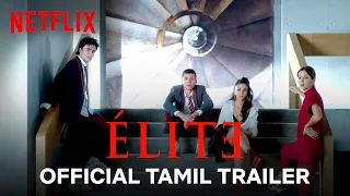 Elite | Season 4 | Official Tamil Trailer | Netflix India