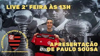 LIVE: veja como foi a apresentação de Paulo Sousa, novo técnico do Flamengo