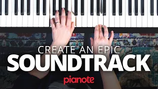 Create Your Own Epic Movie Soundtrack On The Piano