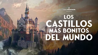 🏰 Los CASTILLOS Más Bonitos del Mundo