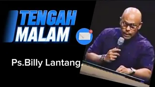 TENGAH MALAM _PS. BILLY LANTANG.