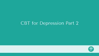 Using CBT to Identify and Challenge Negative Thinking in Depression