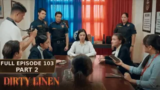 Dirty Linen Full Episode 103 - Part 2/2 | English Subbed