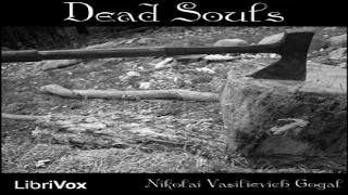 Dead Souls | Nikolai Vasilievich Gogol | Historical Fiction | Talkingbook | English | 1/10