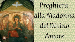 Preghiera alla Madonna del Divino Amore