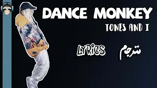 Tones And I - Dance Monkey Lyrics مترجمة