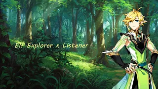 [Elf Explorer x Listener] Transported to a Fantasy World
