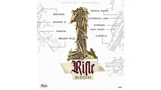 1 Rifle Riddim Mix Chronic Law,Shane O,Rajawild,Dexta Daps,Iwaata,Govana,Jah Vinci & More