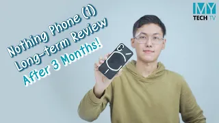 Nothing Phone (1) Full Review : After 3 Months!