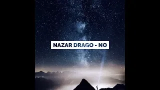 Nazar Drago - No (Official Lyric Video)