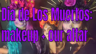 VLOG: Dia de Los Muertos: makeup + our altar