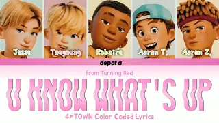 'U Know What's Up' Lyrics from Turning Red   4TOWN Color Coded Lyrics