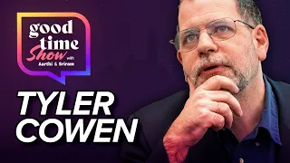 Tyler Cowen on Successful Indians, Mentorship, Cracking Cultural Codes and Living Your Best Life