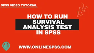 How to Run Survival Analysis Test in SPSS -  Explained Step by Step