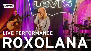 ROXOLANA - Live Performance  | СВЯТКУЄМО РАЗОМ | Levi’s® Ukraine
