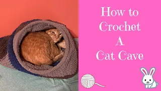How to Crochet a Cat Cave