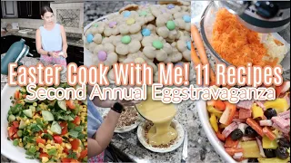 2nd Annual Easter Eggstravaganza! Easter Cook With Me! 11 Recipes! I Did As Much As I Could!