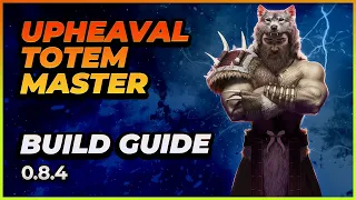 Last Epoch | Shaman Totem Master Upheaval | BUILD GUIDE | 0.8.4