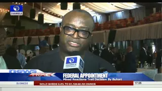 Mixed Reactions Trail Buhari's Federal Appointments  -- 29/08/15