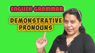 Demonstrative pronouns | Basic English grammar | संकेतवाचक सर्वनाम |  this, that, these, those