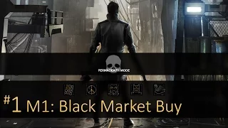 Deus Ex: Mankind Divided (Permadeath) - #1, M1: Black Market Buy