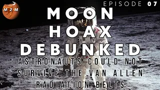 Moon Hoax Debunked #7 - "Astronauts can't survive going through Van Allen Belts"