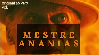 Mestre ANANIAS / Full album / Original live CD