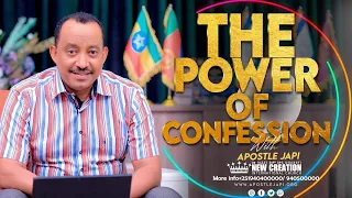 The Power of Confession//Part1//Apostle Japi //New Creation Church Ethiopia