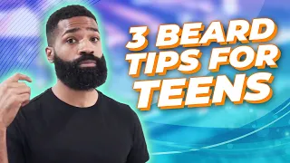 How to grow a beard for teenagers