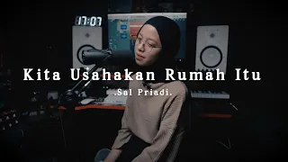 Kita Usahakan Rumah Itu - Sal Priadi ( cover )