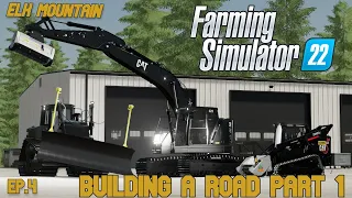 Farming Simulator 22 | Elk Mountain | Building a Road part 1 | Season 1 EP.4