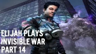 Elijah Plays Deus Ex: Invisible War - Part 14