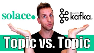 Topic vs. Topic: Solace PubSub+ and Apache Kafka