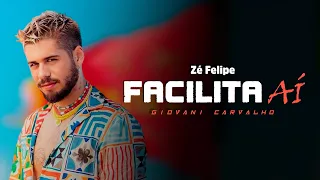 FACILITA AÍ - Zé Felipe | SERTANEJO REMIX | By. Giovani Carvalho [ REMIX 2023 ]