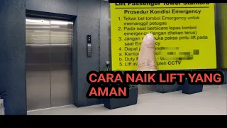 CARA NAIK LIFT YANG AMAN