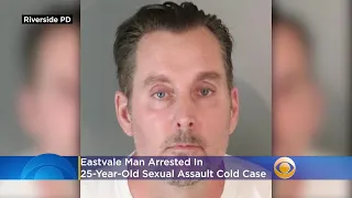 Eastvale Man Arrested In 25-Year-Old Sexual Assault Cold Case