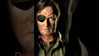 Villains who are broken or pure evil        | The walking dead