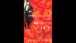 Henrietta Lacks, Medical Research, and the Politics of Trust