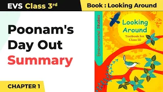 Poonam's Day Out - Summary | Class 3 EVS Chapter 1