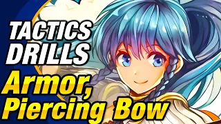 Fire Emblem Heroes -  [1 ORB!] Tactics Drills: Skill Studies 186: Armor, Piercing Bow [FEH]