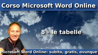 8 Corso Microsoft Word Online: le tabelle | Daniele Castelletti | Ass Maggiolina