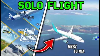 4K Microsoft Flight Simulator A320 NEO-SOLO FLIGHT! BELIZE PHILIP GOLDSON INTL TO MIAMI INTL MIA