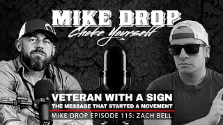 Veteran with a Sign Zach Bell | Mike Ritland Podcast Episode 115