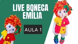 Passo a passo boneca Emília - AULA 1 (Live18 fevereiro 2021)