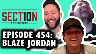 BLAZE JORDAN Talks to Jared Carrabis and Coley Mick | Section 10 Episode 454