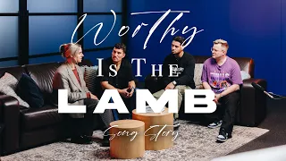 Worthy Is The Lamb | Planetshakers Official Song Story