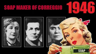 Vintage Crime - Soap Maker of Correggio - Leonarda Cianciulli