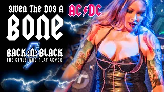 Given the Dog a Bone LIVE Pro shot - BACK:N:BLACK - The Girls Who Play AC/DC (HD)