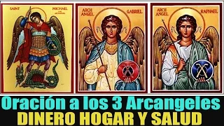 Oración a los 3 ángeles Divinos para pedir Bendición económica-Armonía del Hogar y Salud